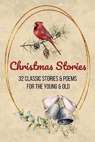 Stock image for Christmas Stories: Classic Christmas Stories - Christmas Tales - Vintage Christmas Tales - For Children and Adults for sale by ThriftBooks-Atlanta