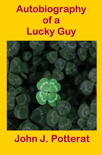 Beispielbild fr Autobiography of a Lucky Guy zum Verkauf von Revaluation Books