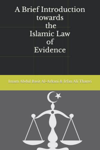 Stock image for A Brief introduction towards the Islamic Law of Evidence for sale by Revaluation Books