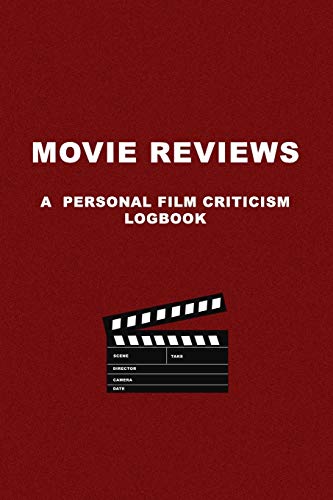 9781670408662: Movie Reviews: A personal Film Criticism Logbook. Review Movies and TvShows. Perfect Gift Idea for Movie Lovers, Film Students.