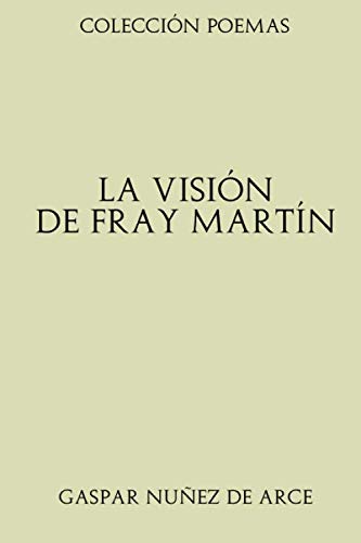 Stock image for Coleccin Poemas. La visin de Fray Martn for sale by Revaluation Books
