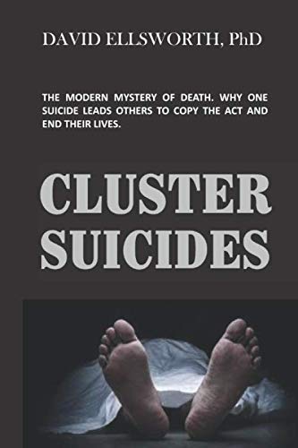Stock image for cLUSTER sUICIDES: The phenomena of multiple self inflicted deaths for sale by Revaluation Books