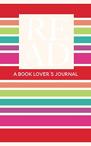 Beispielbild fr READ: A Book Lover s Journal: a reading log for the modern reader (Cool Stuff for Readers) zum Verkauf von Revaluation Books