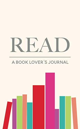 Beispielbild fr READ: A Book Lover s Journal: a reading log for the modern reader (Cool Stuff for Readers) zum Verkauf von Revaluation Books