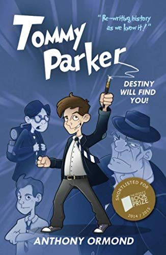 Beispielbild fr Tommy Parker: Destiny Will Find You! A Tale of Time Travel, Scary Killers and Ghosts. zum Verkauf von WorldofBooks