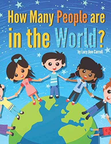 Stock image for How Many People are in the World?: What's the Largest Country in the World? Which Country Has the Highest Population? Shocking facts from Countries . That Will Shock You! (Country Facts for You) for sale by Revaluation Books