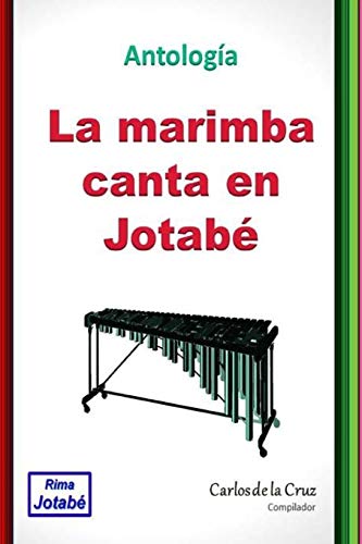 Imagen de archivo de La marimba canta en Jotab: Antologa Internacional (Spanish Edition) a la venta por Lucky's Textbooks