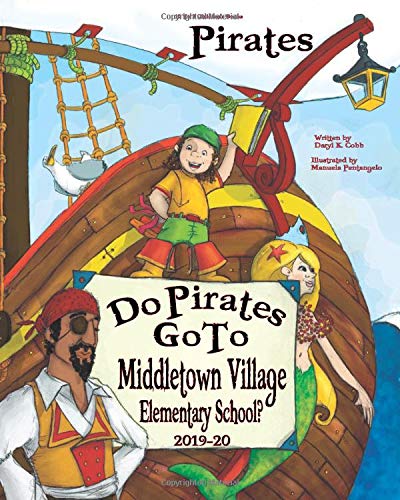 Stock image for Do Pirates Go To Middletown Village Elementary School? for sale by ThriftBooks-Dallas