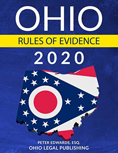 9781670709363: Ohio Rules of Evidence 2020: Complete Rules As Revised Through July 1, 2019