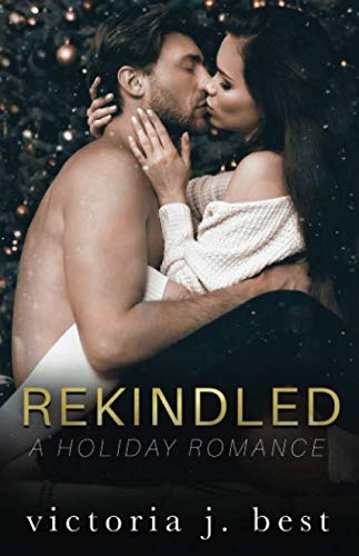 Imagen de archivo de Rekindled: A Holiday Romance a la venta por Revaluation Books