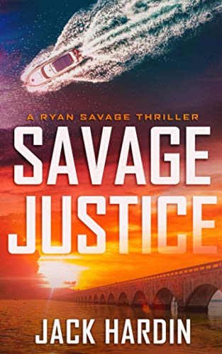 Beispielbild fr Savage Justice: A Coastal Caribbean Adventure (Ryan Savage Thriller Series) zum Verkauf von Revaluation Books
