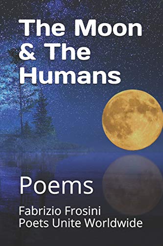Stock image for The Moon & the Humans: Poems for sale by Lucky's Textbooks