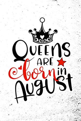 Imagen de archivo de Queens Are Born In August: Unique Notebook Gift for Women, Blank Lined Journal to Write In a la venta por Revaluation Books