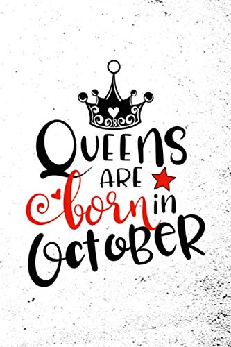 Imagen de archivo de Queens Are Born In October: Unique Notebook Gift for Women, Blank Lined Journal to Write In a la venta por Revaluation Books