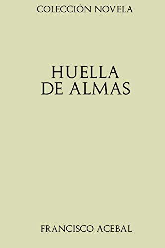 Stock image for Coleccin Novela. Huella de almas for sale by Revaluation Books