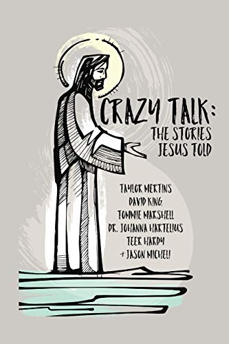 Beispielbild fr Crazy Talk: Stories Jesus Told zum Verkauf von SecondSale