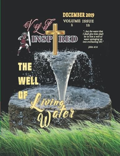 Beispielbild fr VLF Inspired - Volume 1 - Issue 12: THE WELL of Living Water zum Verkauf von Revaluation Books