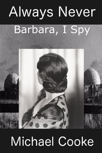 Imagen de archivo de Always Never, Barbara, I Spy a la venta por WorldofBooks