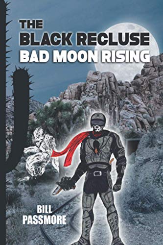 Stock image for The Black Recluse: Bad Moon Rising for sale by Lucky's Textbooks