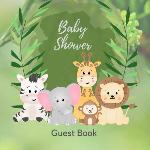 Stock image for Baby Shower Guest Book: Safari Jungle Sign in Guestbook + Gift Tracker Log and Photo Pages | Cute Baby Animals Elephant Giraffe Lion Monkey Cow for sale by Revaluation Books