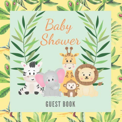 Stock image for Baby Shower Guest Book: Cute Safari Animals on Jungle Leaves Forest Theme, Sign in Book for Guest to Write in advice for parents & wishes to Baby, . Pages & photo, Memory Pages (Pregnancy Gifts) for sale by Revaluation Books