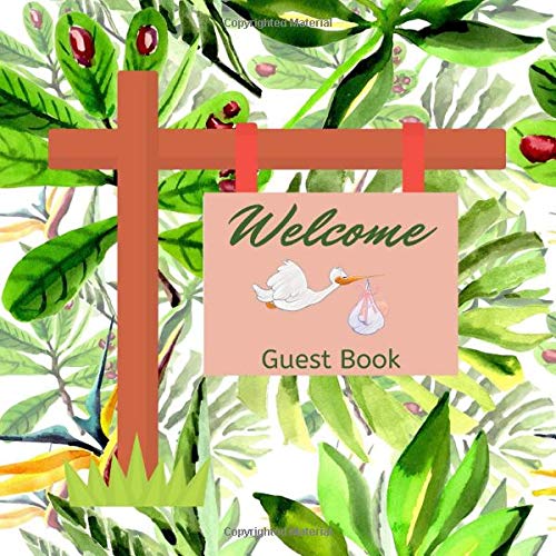 Stock image for Welcome GuestBook: Baby Shower Guest Book, Junkle Leaves Forest theme Cover, Sign in Book For Friends to Leaves advice for the Parents & The best Wishes for Baby, Gift Log & Ptoto Pages included for sale by Revaluation Books