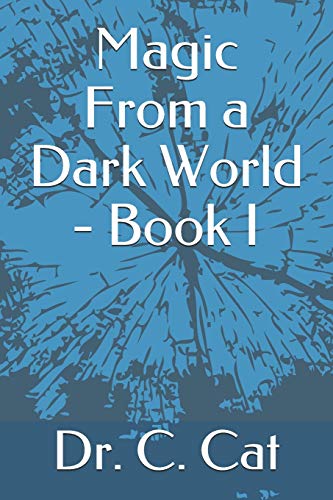 Stock image for Magic From a Dark World - Book I (Dark World Series) for sale by Lucky's Textbooks