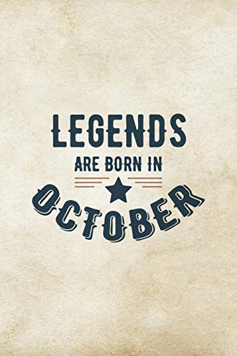 9781670986801: Legends Are Born In October: Birthday Gift for Men, Unique Present For Father Or Husband