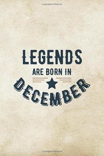 Imagen de archivo de Legends Are Born In December: Birthday Gift for Men, Unique Present For Father Or Husband a la venta por Revaluation Books