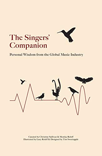 Stock image for The Singers' Companion: Personal Wisdom from the Global Music Industry for sale by Half Price Books Inc.