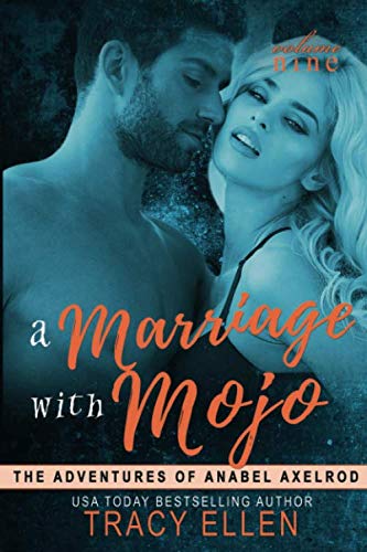 Beispielbild fr A Marriage with Mojo (The Adventures of Anabel Axelrod) zum Verkauf von Revaluation Books