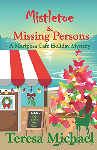 Beispielbild fr Mistletoe & Missing Persons: A Mariposa Cafe Holiday Mystery zum Verkauf von ThriftBooks-Dallas