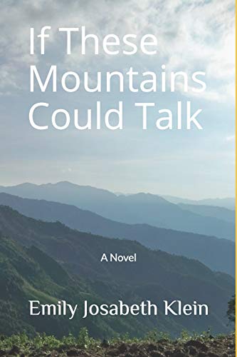 Stock image for If These Mountains Could Talk: A Novel for sale by Lucky's Textbooks