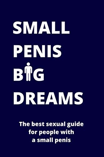 Imagen de archivo de Small Penis Big Dreams: FAKE Book Cover Notebook / Funny Gag Prank Gift Idea / 120 Pages Lined Journal a la venta por Revaluation Books