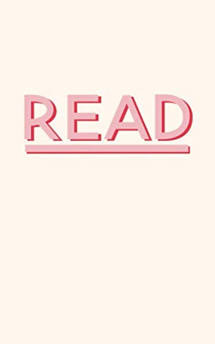 Beispielbild fr READ: a minimal, modern reading journal (Just Read More) zum Verkauf von Revaluation Books