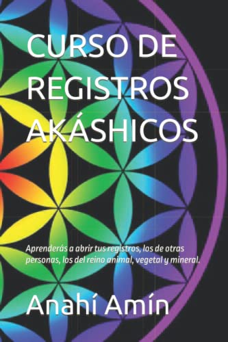 Imagen de archivo de CURSO DE REGISTROS AKSHICOS: Aprenders a abrir tus propios Registros, los de otras personas, los Registros del reino animal, vegetal y mineral. . Armonizaciones Energticas (Spanish Edition) a la venta por Lucky's Textbooks