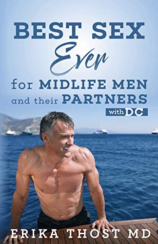 9781671279995: Best Sex Ever For Midlife Men and Their Partners: With DC