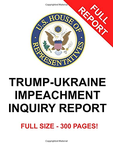 Stock image for TRUMP-UKRAINE IMPEACHMENT INQUIRY REPORT for sale by Revaluation Books