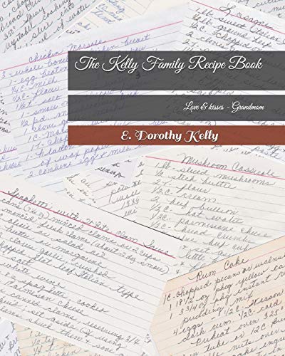 Beispielbild fr The Kelly Family Recipe Book zum Verkauf von THE SAINT BOOKSTORE