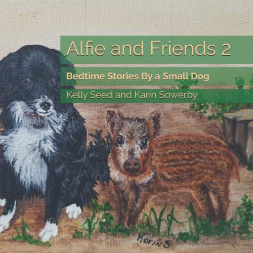 Beispielbild fr Alfie and Friends 2: Bedtime Stories By a Small Dog zum Verkauf von Revaluation Books