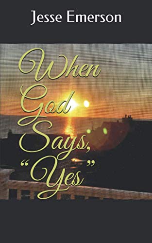 Beispielbild fr When God Says, Yes zum Verkauf von ThriftBooks-Dallas