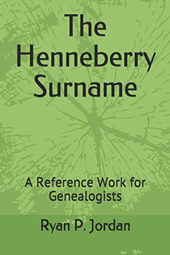 9781671626935: The Henneberry Surname: A Reference Work for Genealogists