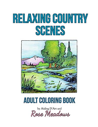 Stock image for Relaxing Country Scenes: Adult Coloring Book for sale by Lucky's Textbooks