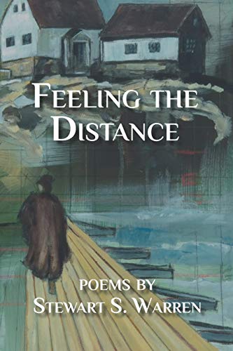 Beispielbild fr Feeling the Distance: Poems zum Verkauf von Organic Books