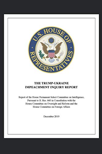 Stock image for Trump-Ukraine Impeachment Inquiry Report: Authentically Formatted for sale by Revaluation Books