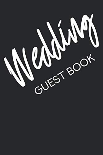 Stock image for Wedding Guest Book: Black Cover Wedding Guestbook | Simple Design Inside - Date, Name, Message | Keepsake Memory Book for Wedding Day for sale by Revaluation Books