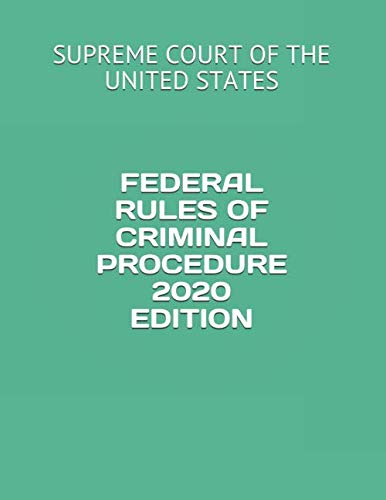 Imagen de archivo de FEDERAL RULES OF CRIMINAL PROCEDURE 2020 EDITION a la venta por Ergodebooks