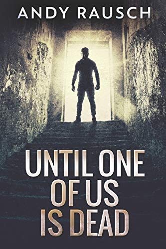 Beispielbild fr Until One Of Us Is Dead: Large Print Edition zum Verkauf von AwesomeBooks