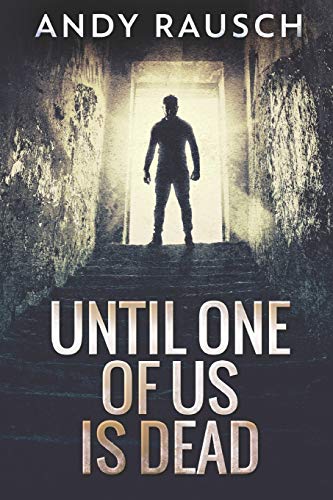 Stock image for Until One Of Us Is Dead: Large Print Edition for sale by AwesomeBooks