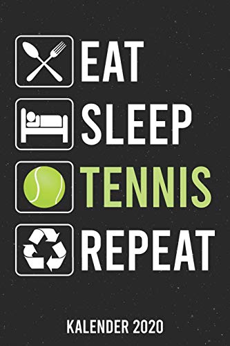 Imagen de archivo de Kalender 2020: Eat Sleep Tennis A5 Kalender Planer für ein erfolgreiches Jahr - 110 Seiten (German Edition) a la venta por Once Upon A Time Books